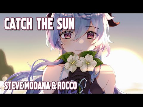 Nightcore - Catch the Sun (Steve Modana & Rocco) (Lyrics)