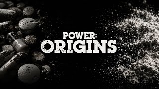 POWER: Origins (intro)