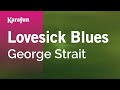 Lovesick Blues - George Strait | Karaoke Version | KaraFun