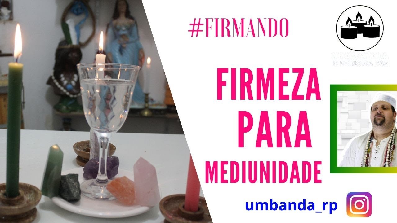 #Firmando - Firmeza para Fortalecer a Mediunidade. Triângulo Mediúnico