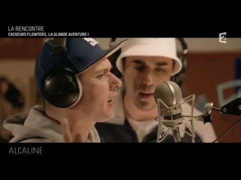 Alcaline, le Mag : Rencontre avec les Casseurs Flowters