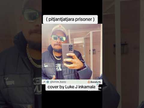 ( pitjantjatjara prisoner) cover by Luke J inkamala 🔥💯👍