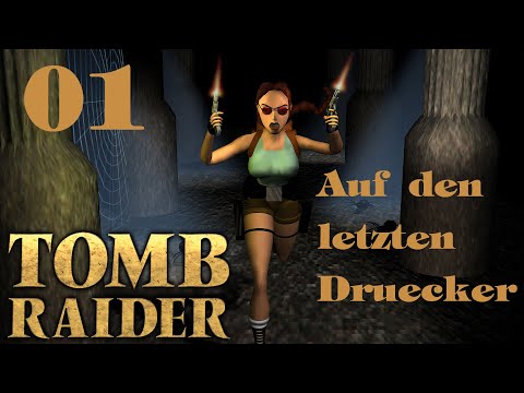 TOMB RAIDER - Auf den letzten Drücker (TRLE): Folge 1 | Let's Play