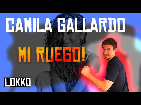 Reacción a Camila Gallardo - Mi Ruego | Análisis de Lokko!