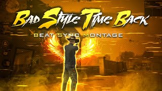 Bad Style Time Back  Fastest Beat Sync Free Fire M