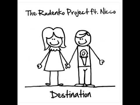 The Rudenko Project ft. Nicco - Destination (Radio Edit)