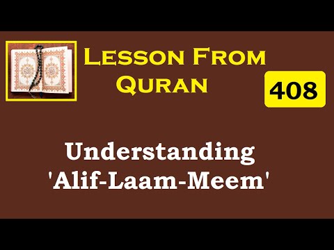 408 - Understanding 'Alif Laam Meem' I Lessons from Quran I Animated & Illustrated