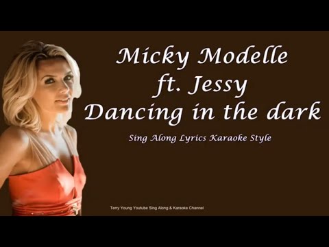 Micky Modelle ft Jessy  Dancing in the Dark Sing Along Lyrics