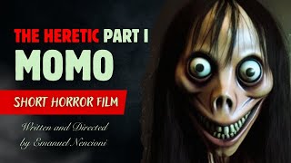 MOMO The Heretic PART I | Short Horror Film