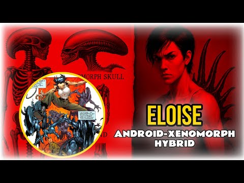 Eloise: The Deadly Xenomorph-Android Prototype – Origin and Anatomy Explored