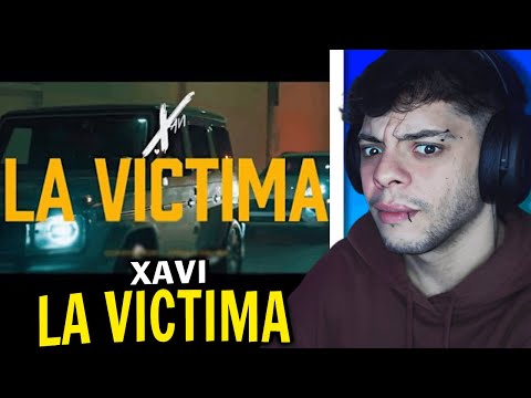 (REACCIÓN) Xavi - La Víctima (Official Video)