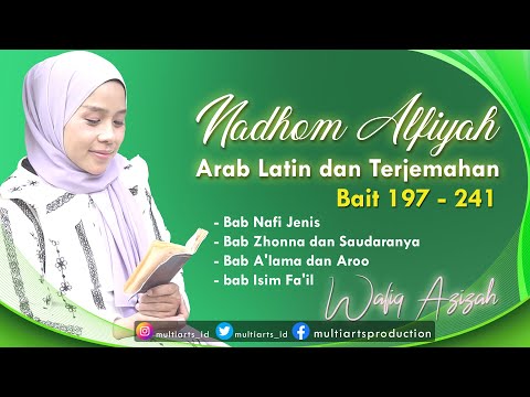 FULL NADHOM ALFIYAH IBNU MALIK - WAFIQ AZIZAH | LENGKAP ARAB LATIN DAN TERJEMAH BAIT 197 - 241