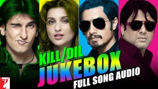 Kill Dil Full Song Audio Jukebox | Shankar-Ehsaan-Loy | Ranveer | Ali Zafar | Parineeti | Govinda