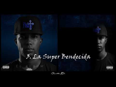 3 - DaHoly - La Super Bendecida