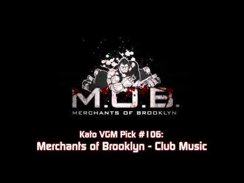 Kato VGM Pick #106: Merchants of Brooklyn - Club Music