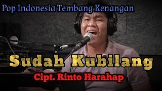 Download lagu Sudah Kubilang (Cover) | Cipt. Rinto Harahap mp3