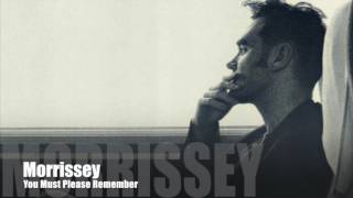 Morrissey - You Must Please Remember (Single Version)