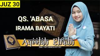 Download lagu MUROTTAL ANAK SYAHDU JUZ 30 QS. 'ABASA ||AQEELAH ELFADH HAFIZ INDONESIA ||IRAMA BAYATI mp3