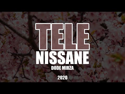 Dode Mirza - Tele Nissane 2020