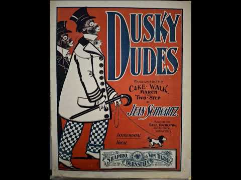 Dusky Dudes Cake-Walk (1899) by Jean Schwartz