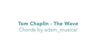 Tom Chaplin - The Wave with lyrics and chords