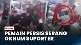 Detik-detik Pemain Persis Solo, Ferdinan Sinaga Serang Oknum Suporter yang Serang Bus