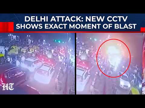 Delhi Blast: New CCTV Video Shows Exact Moment Of i20 Car Exploding Near Red Fort | NIA Probes Case