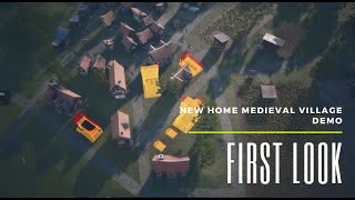 New Home Medieval Village Demo - First Look