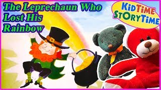 The Leprechaun Who Lost HIs Rainbow READ ALOUD