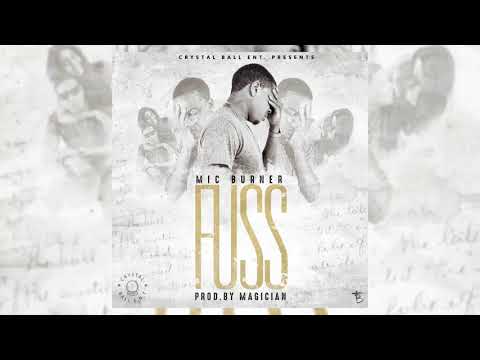 Mic Burner - Fuss [prod. by Magician] (AUDIO)