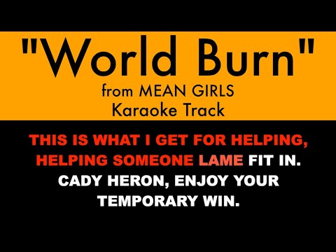 "World Burn" from Mean Girls - Karaoke Track with Lyrics
