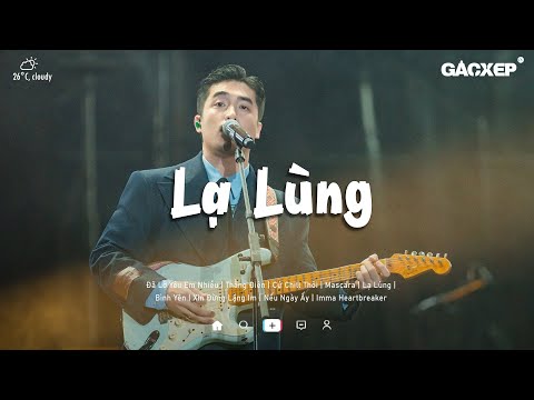 Lạ Lùng, Anh Nhớ Ra, Đã Lỡ Yêu Em Nhiều...| Những Bản Hits Ballad Bất Hủ Càng Nghe Càng Nghiện