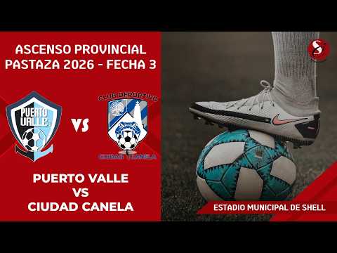 📡⚽PUERTO VALLE VS CIUDAD CANELA📡⚽