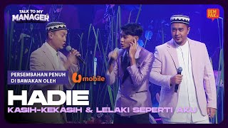 Download lagu [FINALE] HADIE - Kasih Kekasih & Lelaki Seperti Aku | TTMM #UMobile5G #Unbeatable5G #UFamily mp3