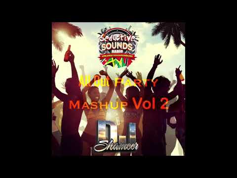 ALL OUT PARTY MASHUP VOL 2