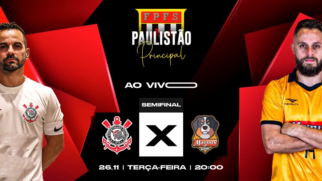 SEMIFINAL - Corinthians Futsal x Magnus Futsal | PAULISTA ADULTO - AO VIVO