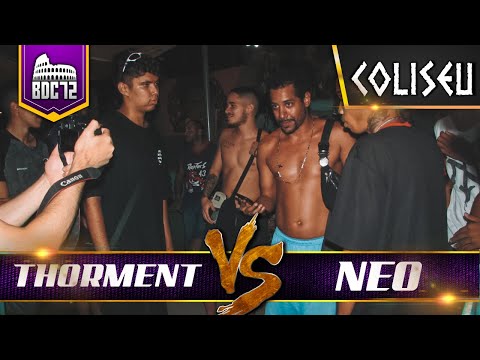 NEO X THORMENT - SEMI FINAL - BATALHA DO COLISEU - EDIÇÃO 72