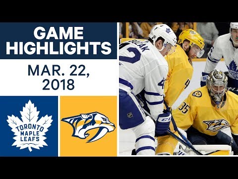 NHL Game Highlights | Maple Leafs vs. Predators - Mar. 22, 2018