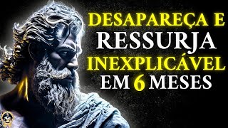 6 Meses para Ficar Irreconhecível: 7 Ações Essenciais | Estoicismo