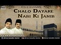 Chalo Dayare Nabi Ki Janib Hussain Zindabad Aslam Akram Warsi Islamic Qawwali Song 2016