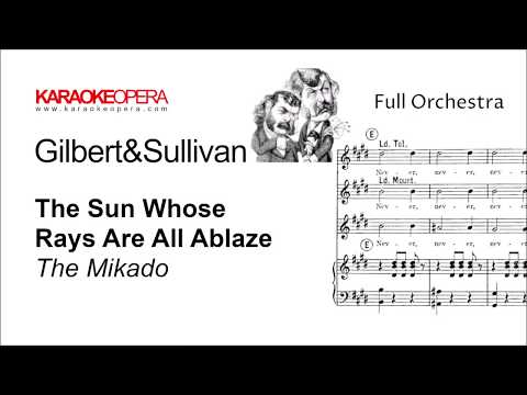 Karaoke Opera: The Sun Whose Rays - The Mikado (Gilbert & Sullivan) Orchestra only with score