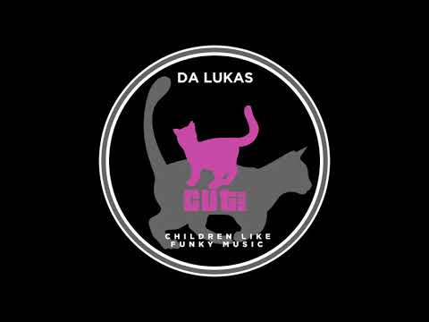 Da Lukas - Children Like Funky Music (Original Mix)