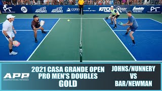 2021 Casa Grande Pickleball Open Pro Men's Doubles Gold: Johns/Nunnery VS Bar/Newman video