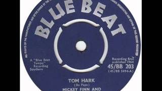 Mickey Finn And The Blue Men - Tom Hark