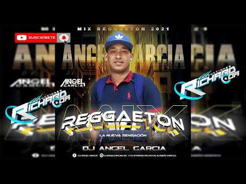 🔥🔥🔊Reggueton la nueva sensación  dj angel garcia🔥🔥🔊