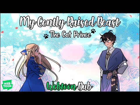 My Gently Raised Beast The Cat Prince「WEBTOON DUB」