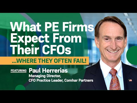 What PE firms expect from their CFOs… WHERE THEY OFTEN FAIL!