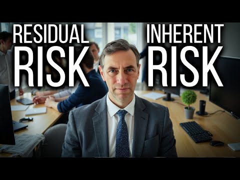 What is Residual Risk?  And What is Inherent Risk?