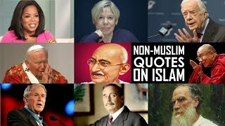 Ten Great Non Muslim Quotes on Islam