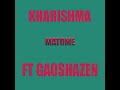 Kharishma Matome Feat Ba Bethe Gaoshazen